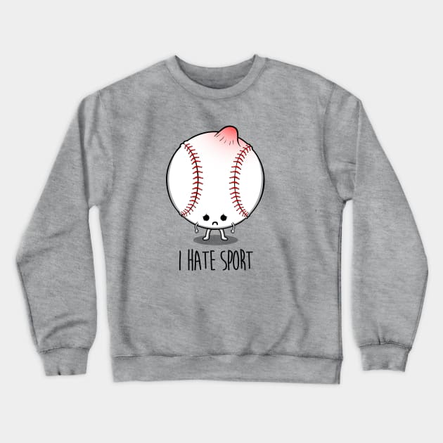 I hate sport Crewneck Sweatshirt by Melonseta